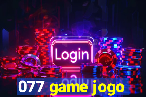 077 game jogo